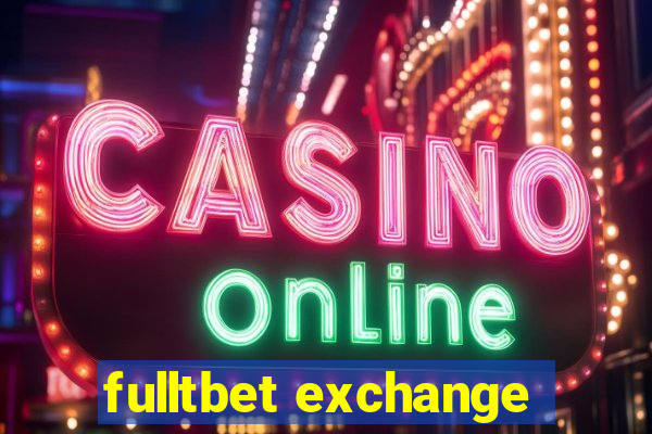 fulltbet exchange